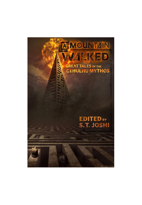 A Mountain Walked: Great Tales of the Cthulhu Mythos