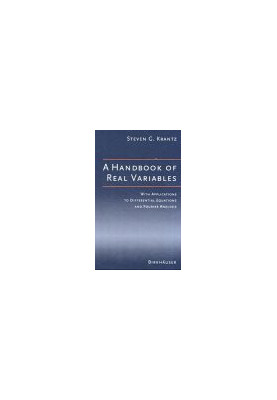 A Handbook of Real Variables: With Applications to Differential Equations and Fourier Analysis