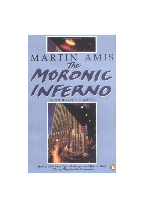 The Moronic Inferno · And Other Visits to America