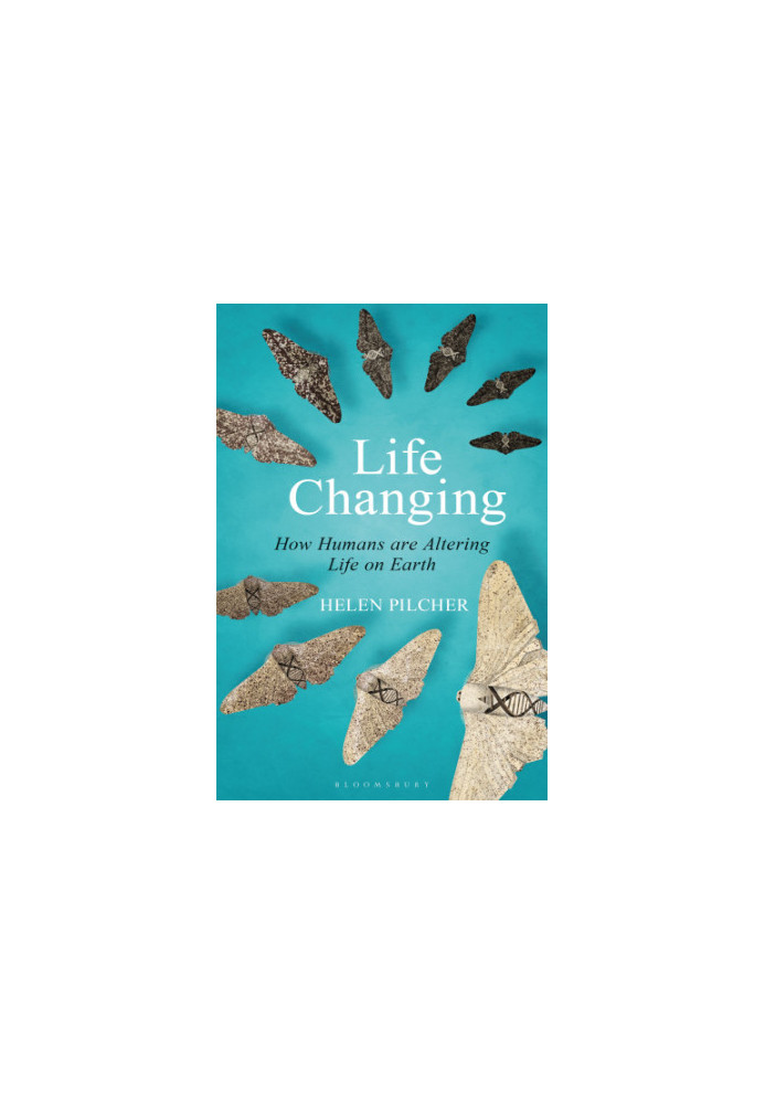 Life Changing: How Humans are Shaping the Course of Evolution