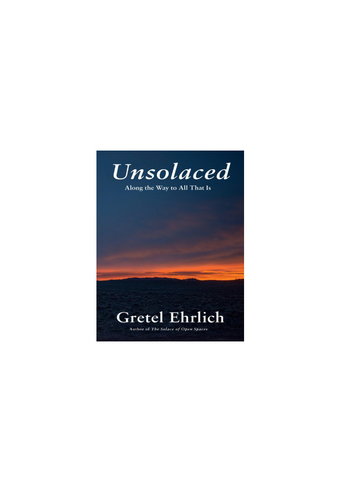 Unsolaced: Along the Way to All That Is