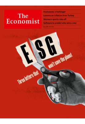 ESG: Three letters that won't save the planet - The Economist (Jul 21st 2022)