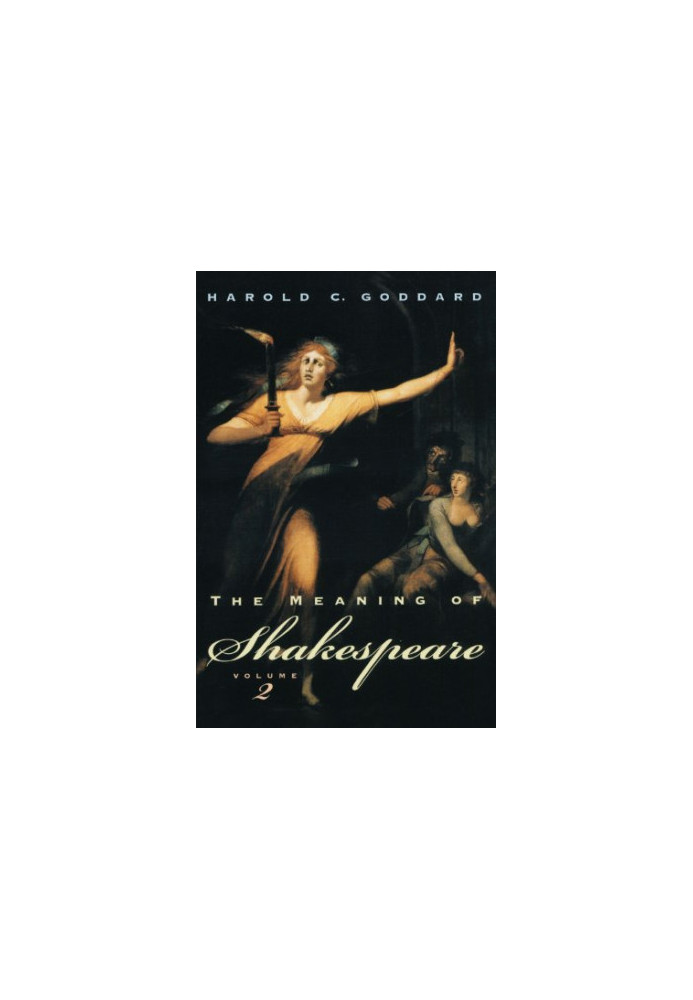 The meaning of Shakespeare. / Vol. II