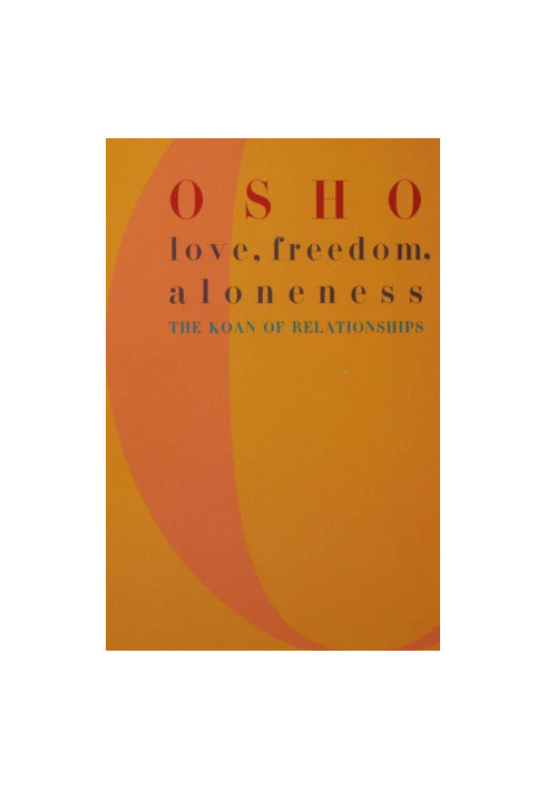 Love, Freedom, and Aloneness