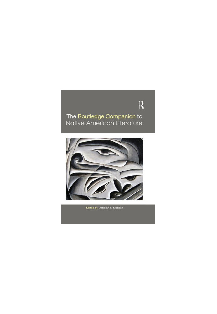 The Routledge Companion to Native American Literature