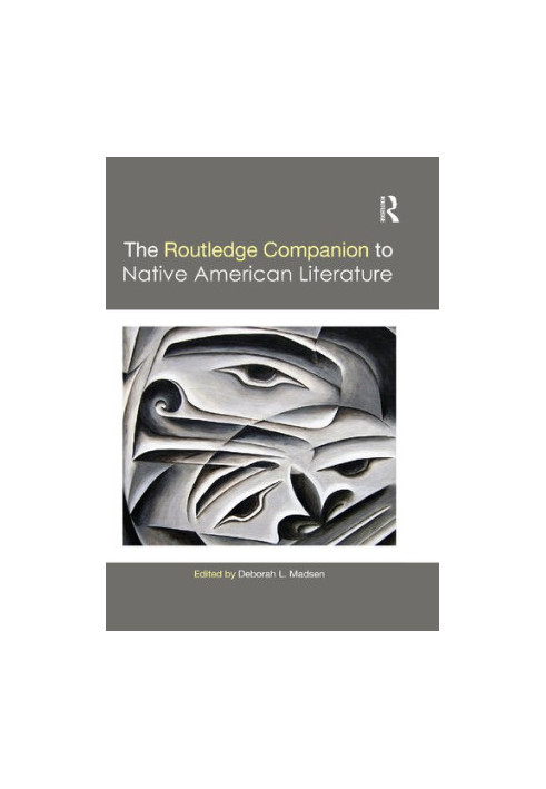 The Routledge Companion to Native American Literature