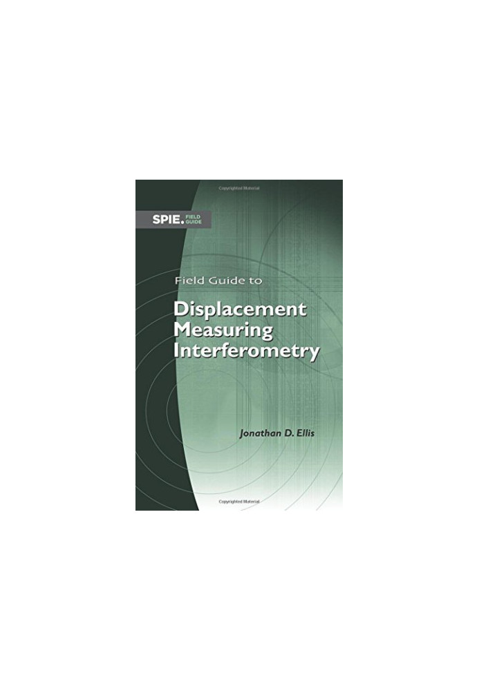 Field guide to displacement measuring interferometry