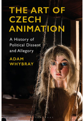 The Art of Czech Animation: A History of Political Dissent and Allegory