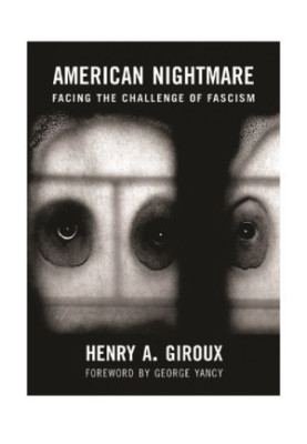 American Nightmare: Facing the Challenge of Fascism