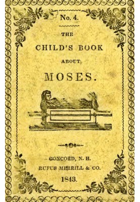 The Child's Book About Moses