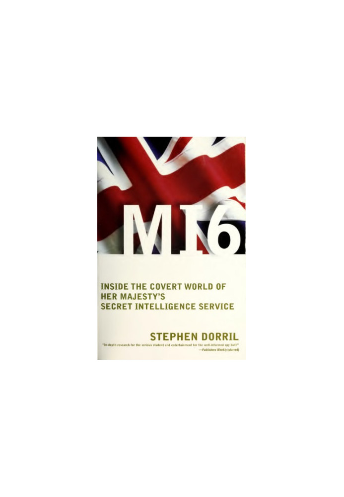 M16 : inside the covert world of Her Majesty’s secret intelligence service