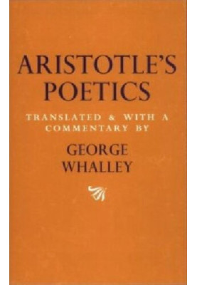 Aristotle's Poetics: Translated and with a commentary by George Whalley