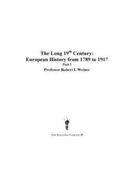The long 19th century. Part 2 of 3 : European history from 1789 to 1917