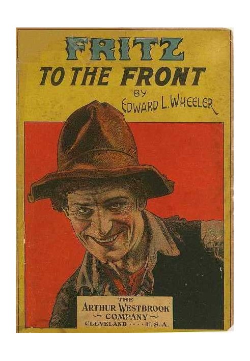 Fritz to the Front, or, the Ventriloquist Scamp-Hunter