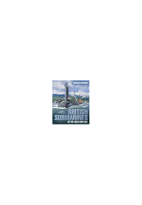British Submarines in the Cold War Era