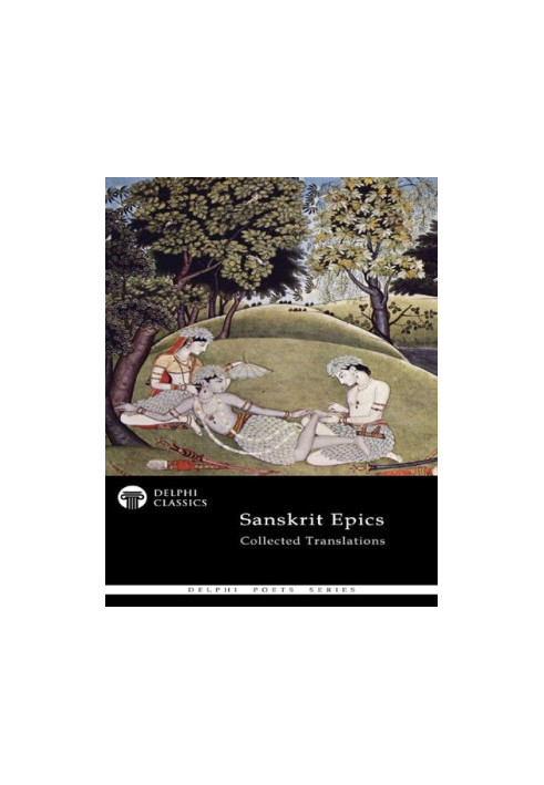 The Collected Translations of the Sanskrit Epics