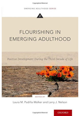 Flourishing in emerging adulthood : positive development during the third decade of life