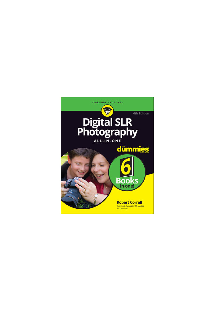 Digital SLR Photography All-in-One For Dummies
