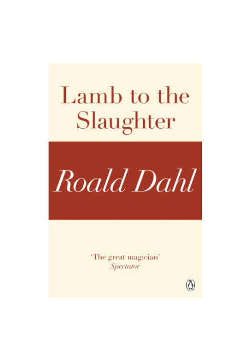 Lamb to the Slaughter (A Roald Dahl Short Story)
