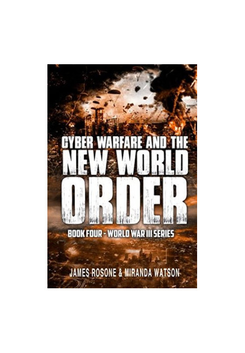 Cyber Warfare and the New World Order