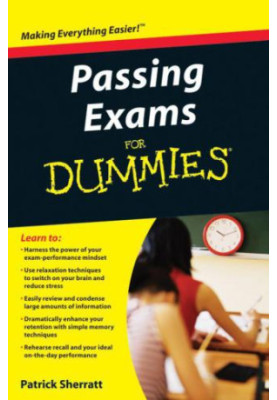 Passing Exams For Dummies