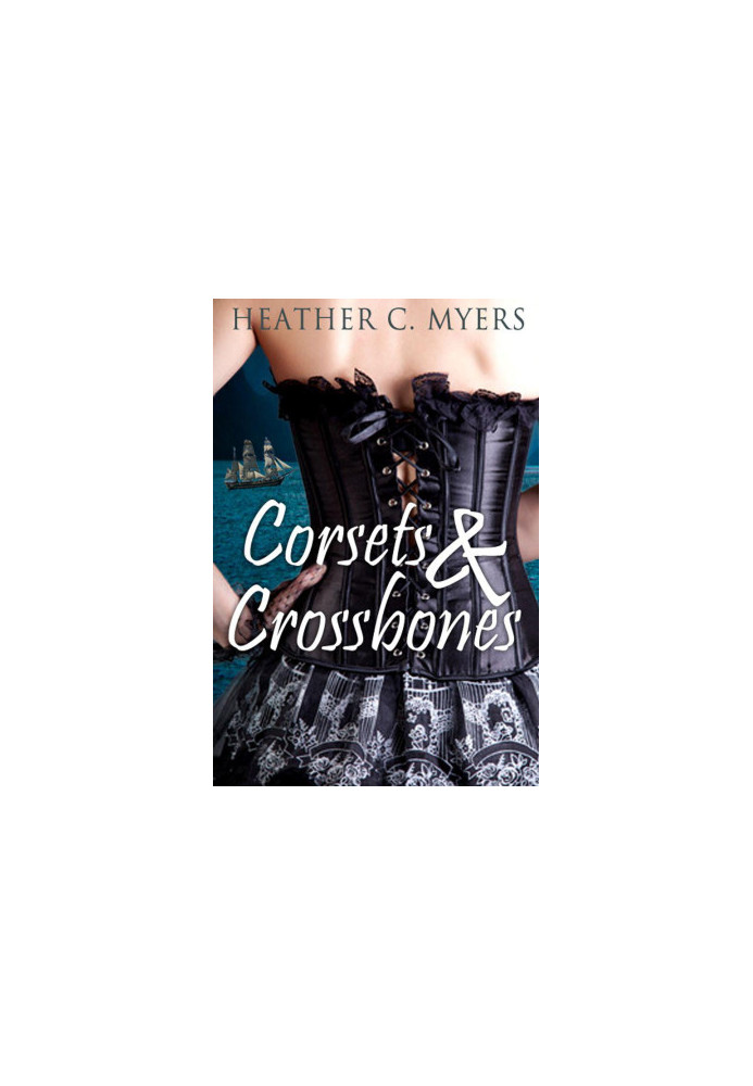 [Swashbuckling Romance 03] • Corsets & Crossbones