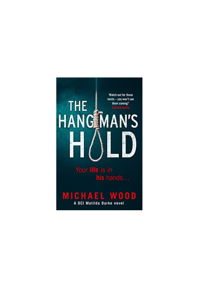 The Hangman's Hold ( DCI Matilda Darke 4 )