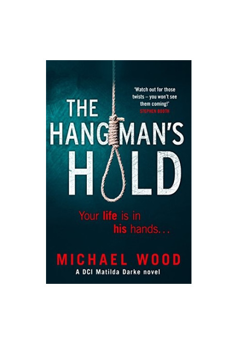 The Hangman's Hold ( DCI Matilda Darke 4 )