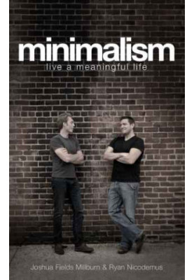 Minimalism: Live a Meaningful Life
