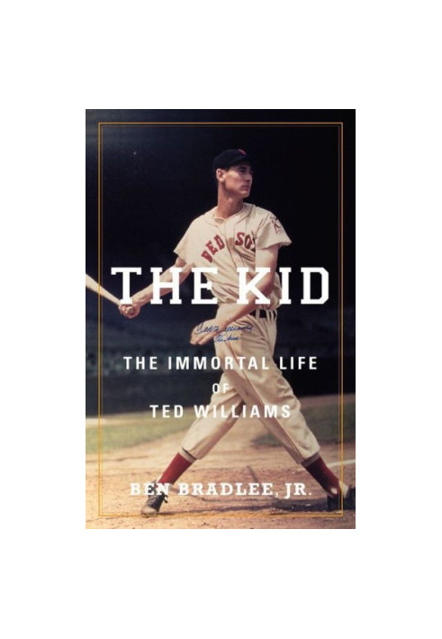 The Kid · The Immortal Life of Ted Williams