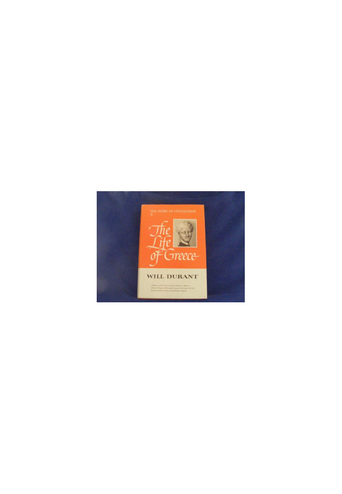 The Story of Civilization: The Life of Greece by Will Durant.