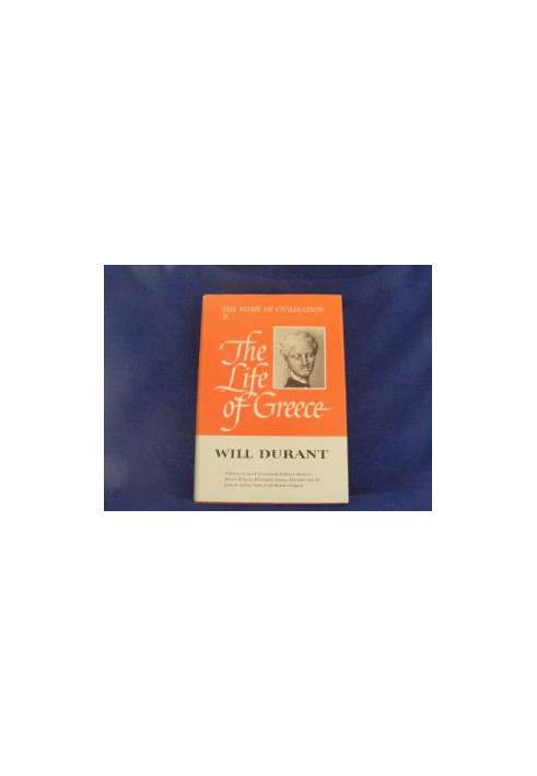 The Story of Civilization: The Life of Greece by Will Durant.