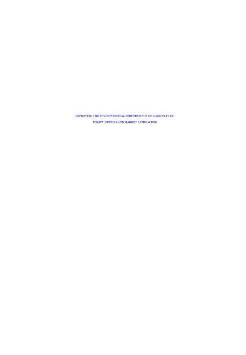 Improving the Environmental Performance of Agriculture : Policy options and market approaches