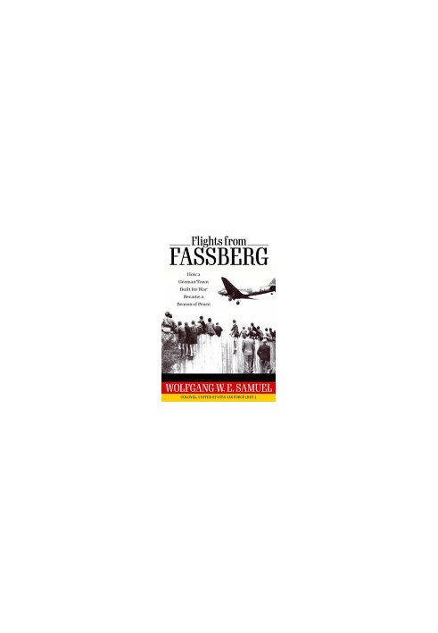 Flights from Fassberg: How a German Town Built for War Became a Beacon of Peace