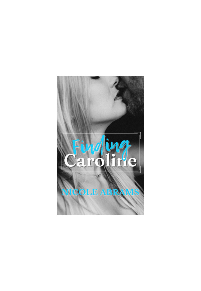 Finding Caroline