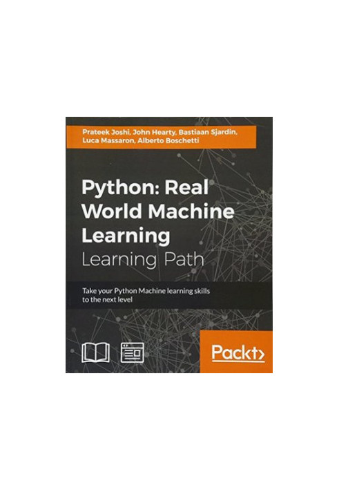 Python - real world machine learning - learn to solve challenging data science problems by building powerful machine learning