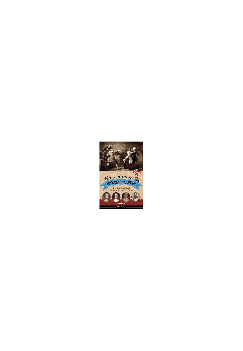 Women Heroes of the American Revolution. 20 Stories of Espionage, Sabotage, Defiance, and Rescue