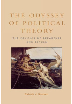 The odyssey of political theory: the politics of departure and return
