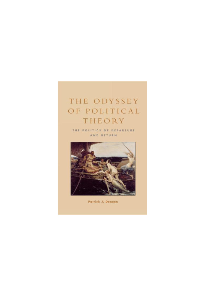 The odyssey of political theory: the politics of departure and return
