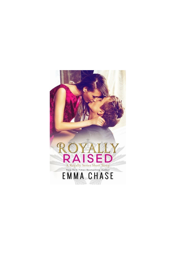 [Royally 2.50] • Royally Raised