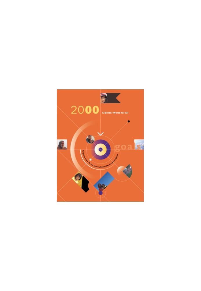 A Better World for All : Progress Towards the International Development Goals