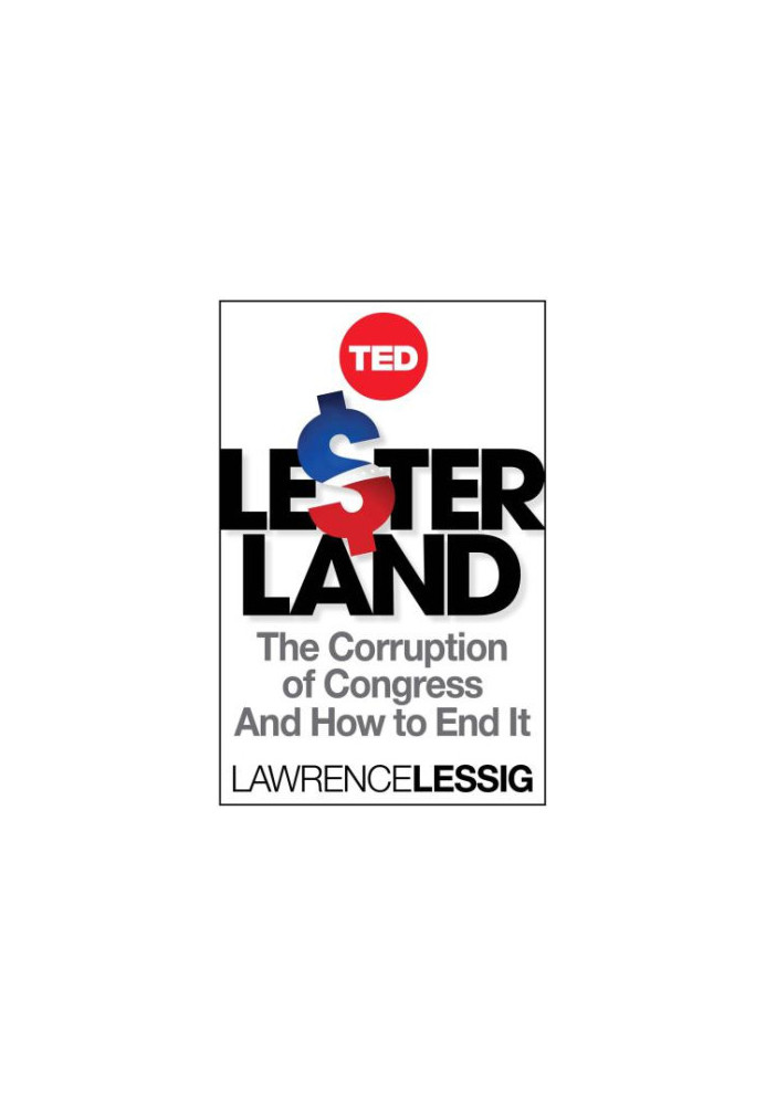 Le$ter land: the corruption of congress and how to end it