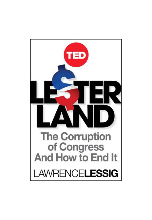 Le$ter land: the corruption of congress and how to end it