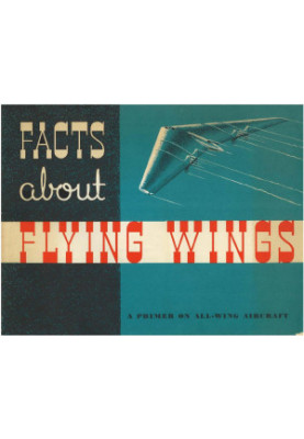 Facts about Flying Wings - A Primer on All-Wing Aircraft