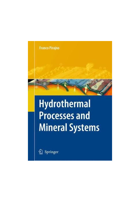 Hydrothermal Processes and Mineral Systems