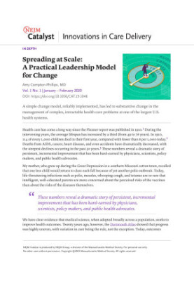 NEJM Catalyst - Spreading at Scale: A Practical Leadership Model for Change