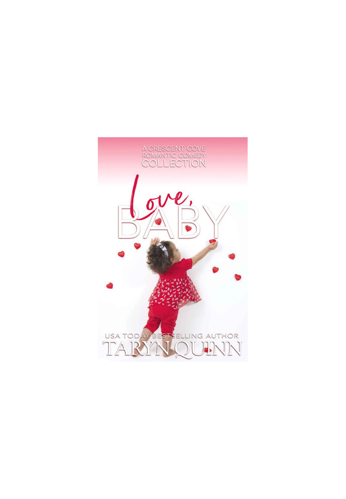 Love, Baby: a Crescent Cove Romantic Comedy Colletion