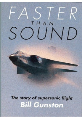 Faster Than Sound: The Story of Supersonic Flight