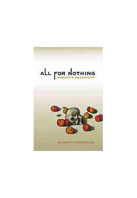 All for nothing : Hamlet's negativity