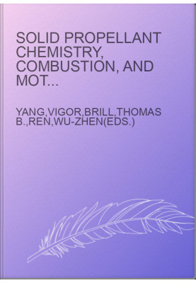 Solid Propellant Chemistry, Combustion, and Motor Interior Ballistics